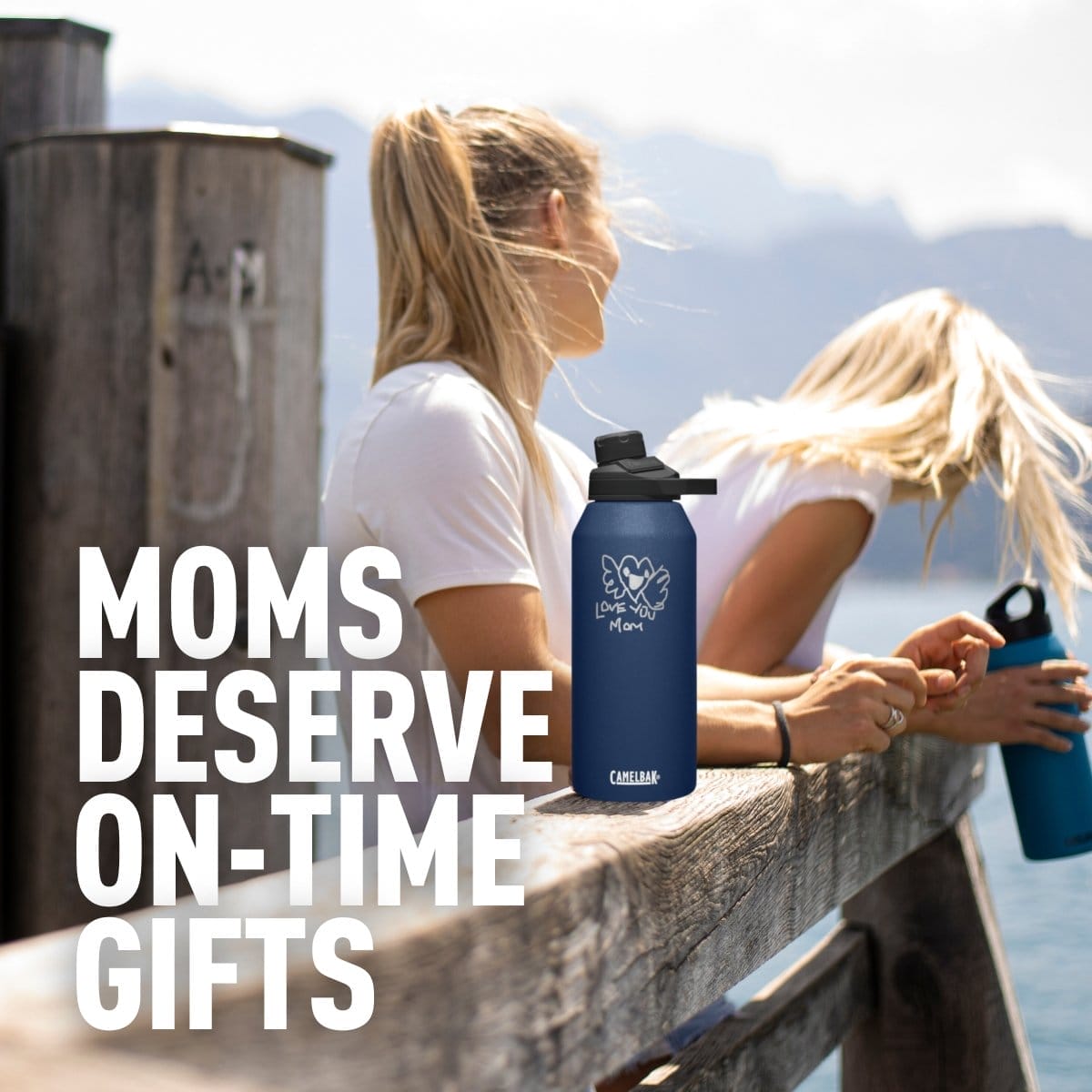 Moms Deserve On-Time Gifts