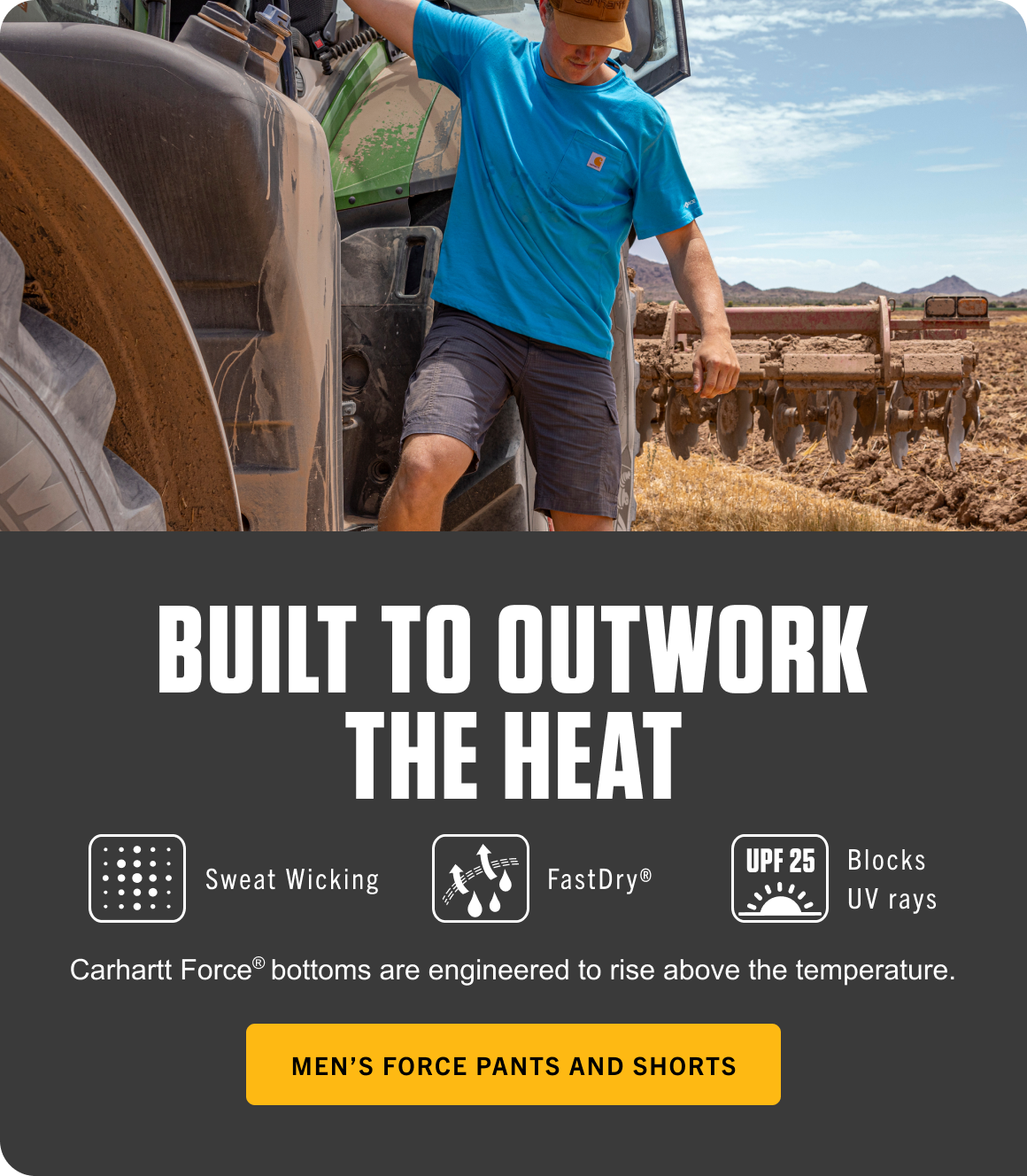 BUILT TO OUTWORK THE HEAT