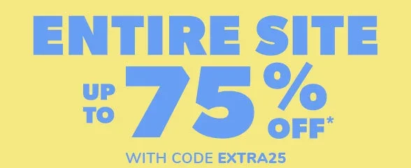 Up to 75% off Entire Site