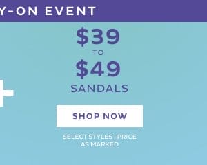 \\$39 to \\$49 Sandals
