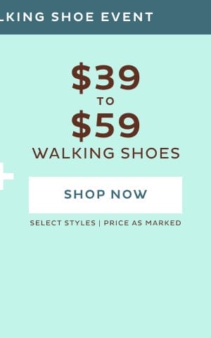\\$39 to \\$59 Walking Shoes