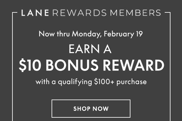 Earn a \\$10 Bonus Reward with a qualifying \\$100+ purchase