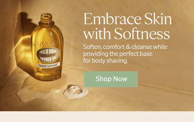 EMBRACE SKIN WITH SOFTNESS | SOFTEN, COMFORT & CLEANSE WHILE PROVIDING THE PERFECT BASE FOR BODY SHAVING. | SHOP NOW