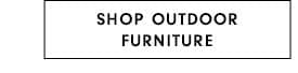 Shop Outdoor Furniture