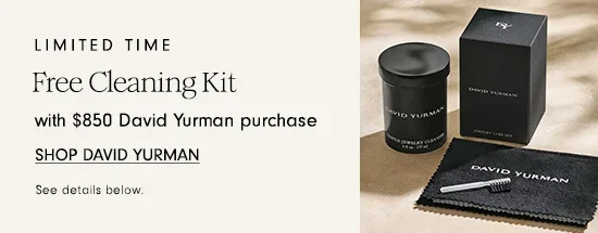 Free Cleaning Kit with \\$850 David Yurman purchase