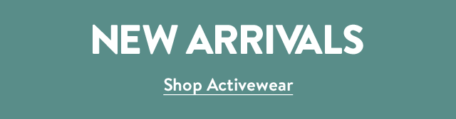 New activewear arrivals.