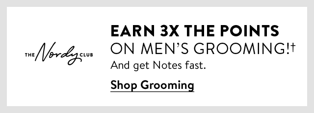 Earn 3 times the points on men's grooming!