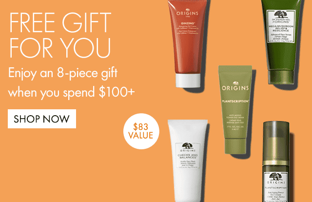 FREE GIFT FOR YOU | Enjoy an 8-piece gift when you spend \\$100+ | SHOP NOW | \\$83 VALUE