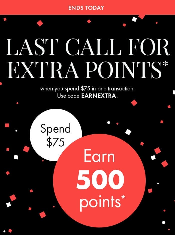 Last Call For 500 Extra Points