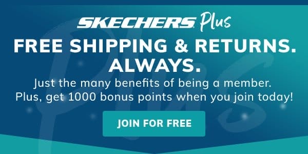 SKECHERS PLUS: FREE SHIPPING & RETURNS