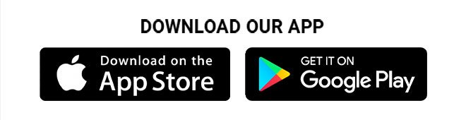 DOWNLOAD OUR APP