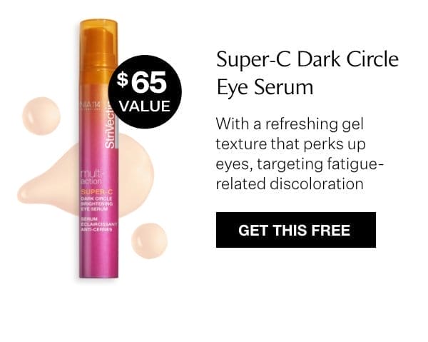Get Super-C Dark Circle Eye Serum for Free