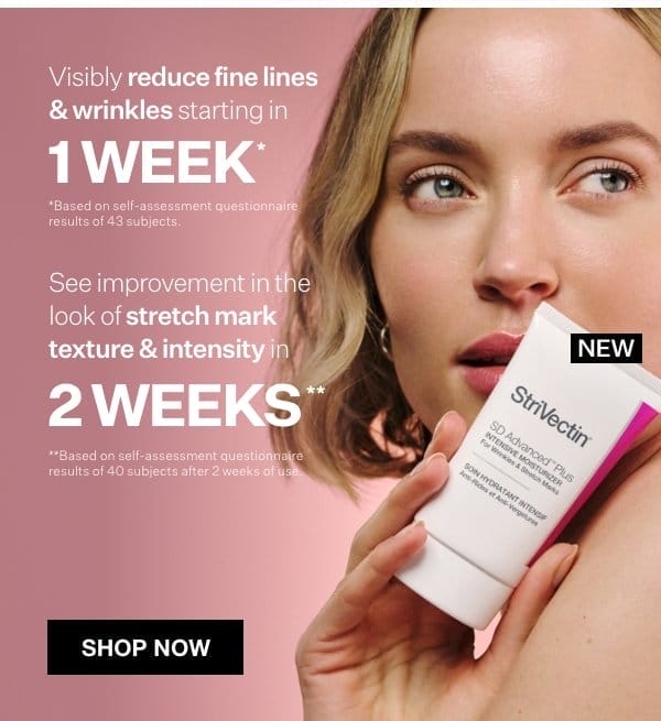1 WEEK to Visibly Reduce the Appearance of Fine Lines and Wrinkles*