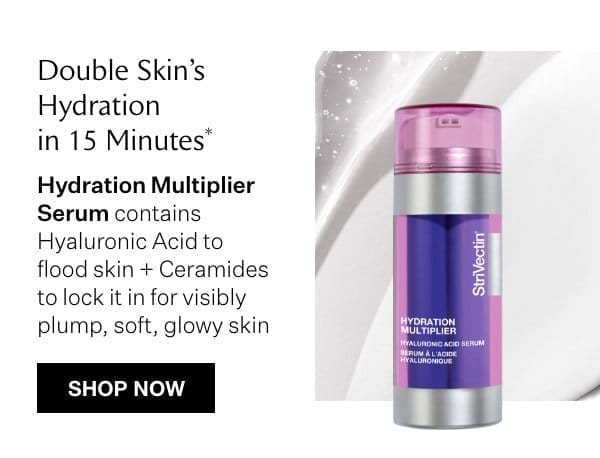 Double Skin's Hydration with our Serum