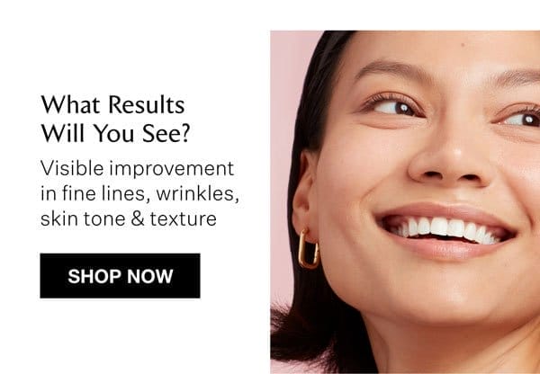 Visible Improvement In Fine Lines & Wrinkles