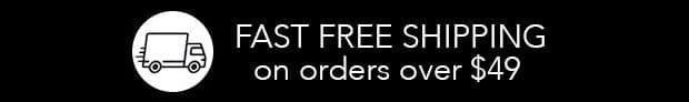 Fast Free Shipping Over 49