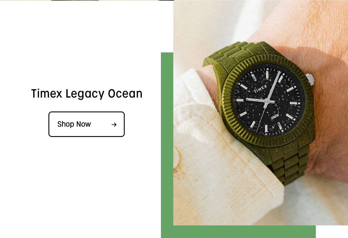 TIMEX LEGACY OCEAN | SHOP NOW