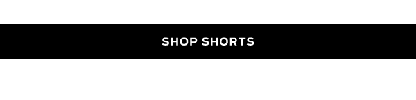 Shop Shorts >