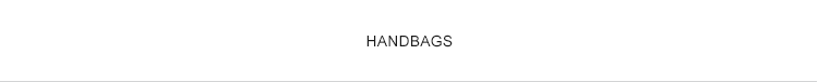 HANDBAGS