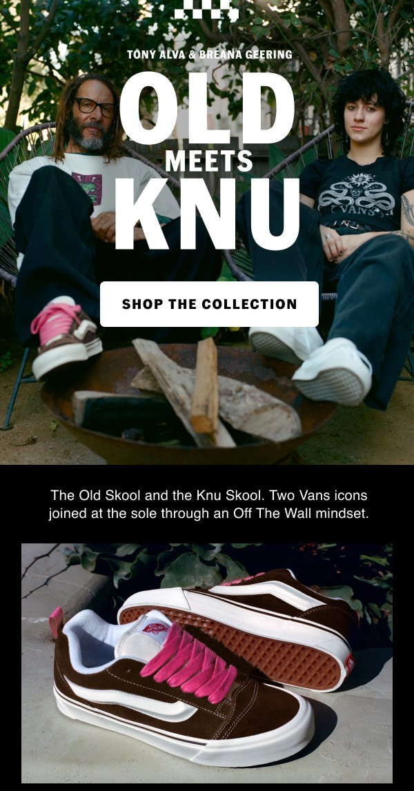 OLD MEETS KNU. SHOP THE COLLECTION.