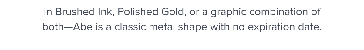 A classic metal shape