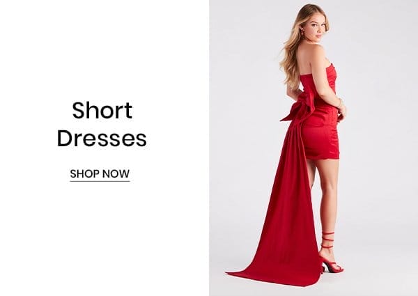 Short Dresses. Shop Now.