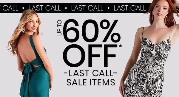 LAST CALL: Up to 60% off Last Call Sale Items! Markdowns Banner