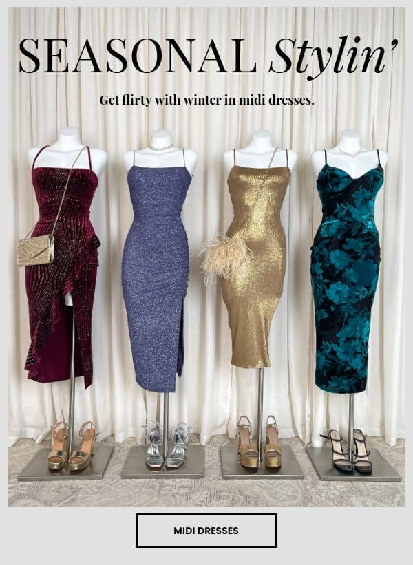 Seasonal Stylin'. Get flirty with winter in midi dresses. Shop midi dresses.