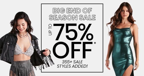 Big end of season sale: up to 75% off 355+ sale styles added! Markdowns Banner