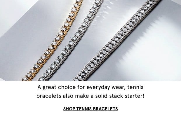Shop Tennis Bracelets >