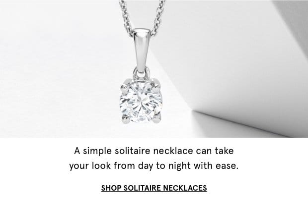Shop Solitaire Necklaces >
