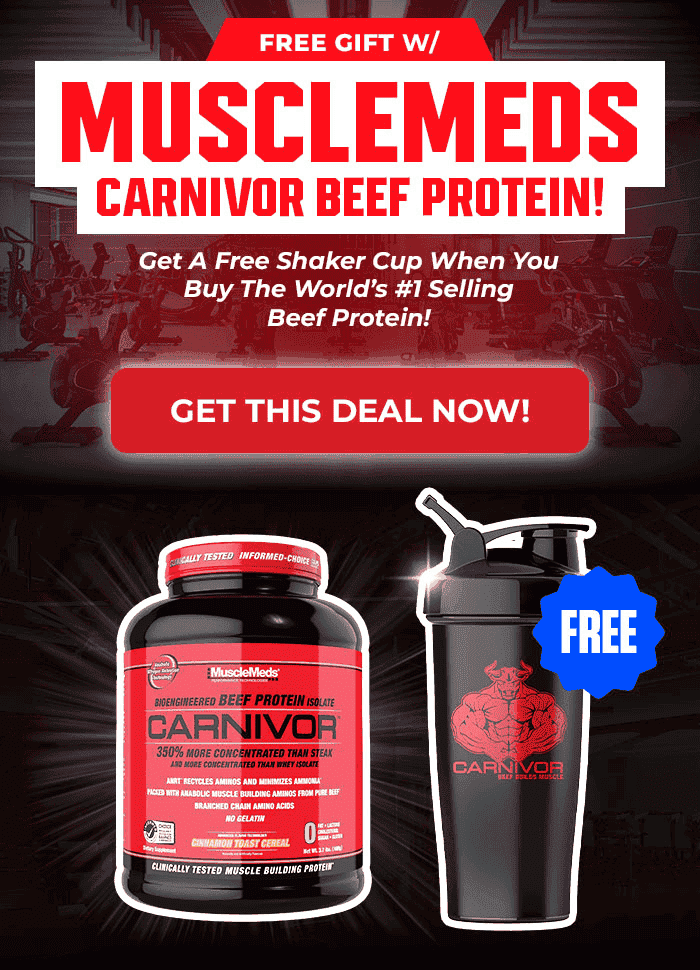 FREE GIFT W/ MUSCLEMEDS CARNIVOR BEEF PROTEIN!
