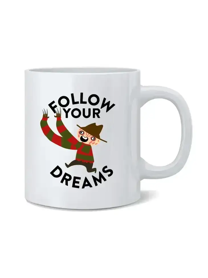 Follow Your Dreams Horror Mug