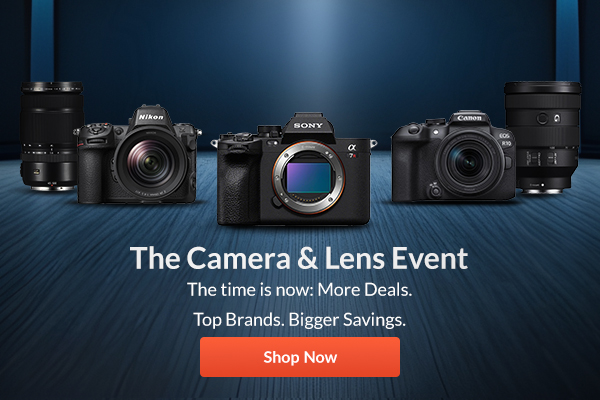 The Camera & Lens Event | Shop Now