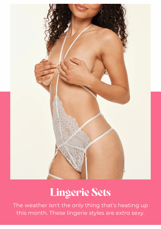 Lingerie Sets - The weather is not the only thing that is heating up this month. These lingerie styles are extra sexy.