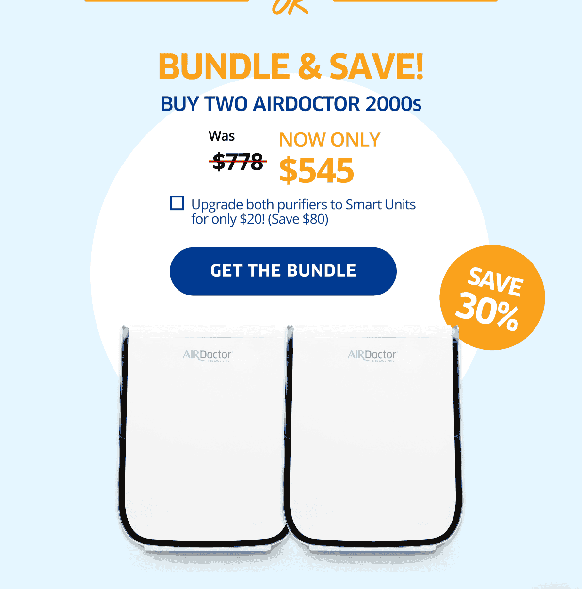 Save 30% | Bundle & Save! | Buy Two AirDoctor 2000s | Get the Bundle