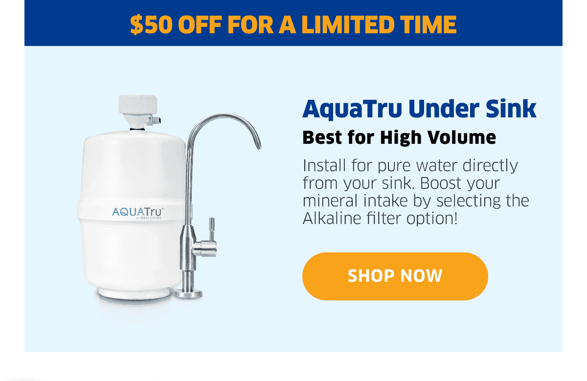 AquaTru Under Sink Best for High Volume | Shop Now