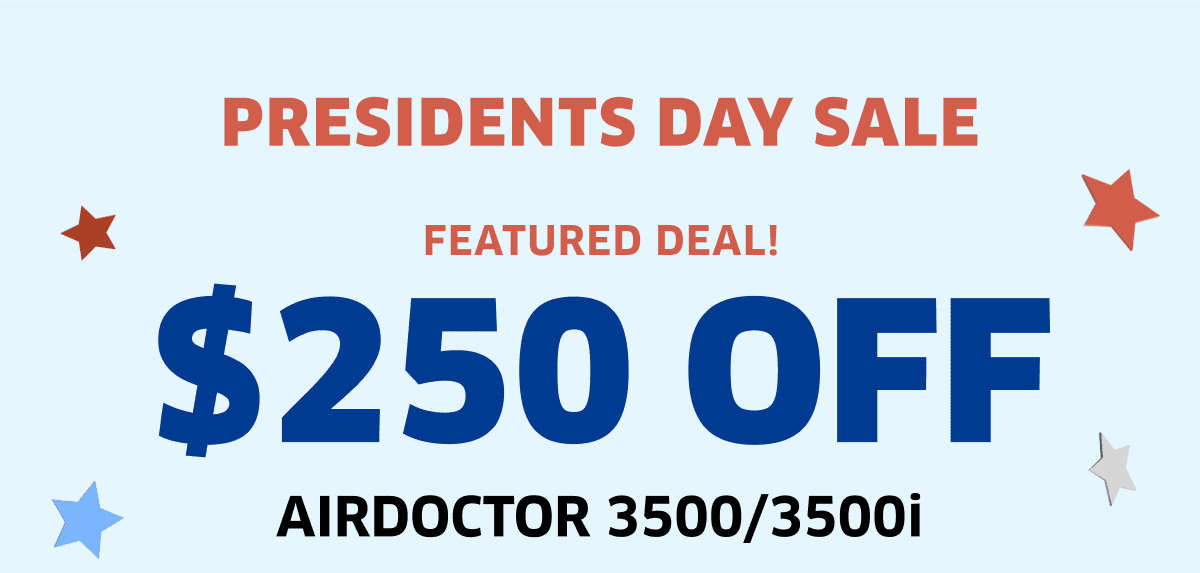 Presidents Day Sale Featured Deal! \\$250 Off AirDoctor 3500/3500i