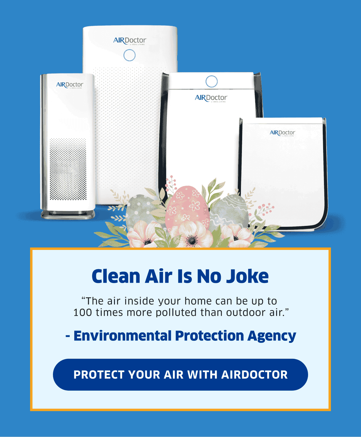 Clean Air Is No Joke | Protect Your Air With AirDoctor