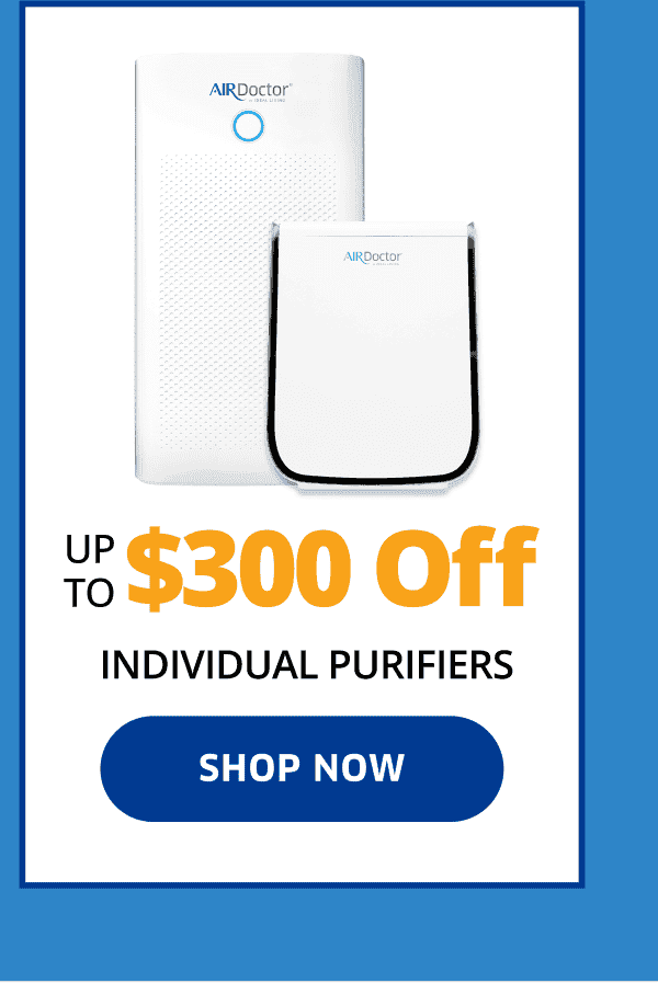 Up To \\$300 Off Individual Purifiers | Shop Now