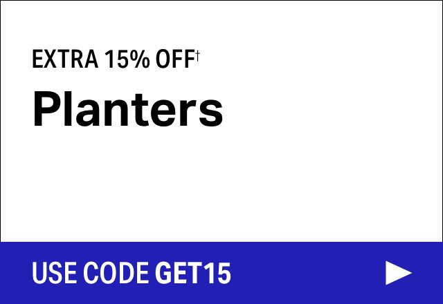 Extra 15% off Planters