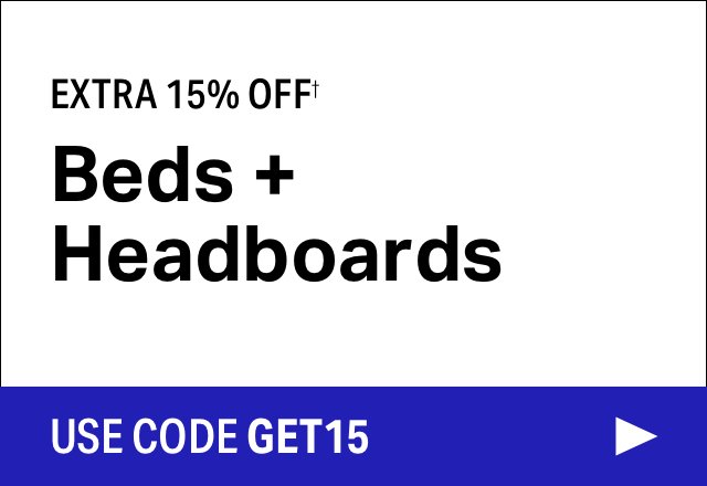 Extra 15% off Beds + Headboards