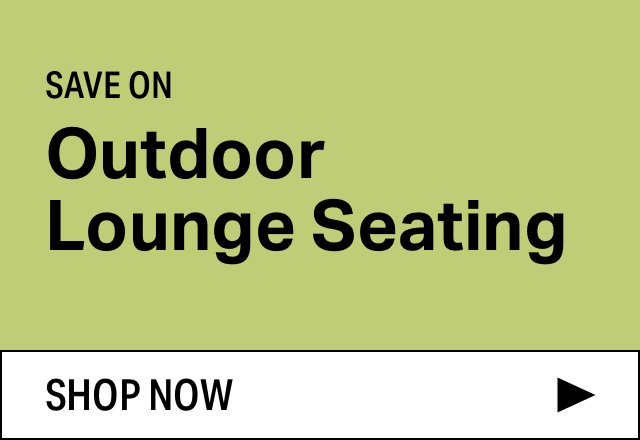 Save on Modern Outdoor Lounge Seating
