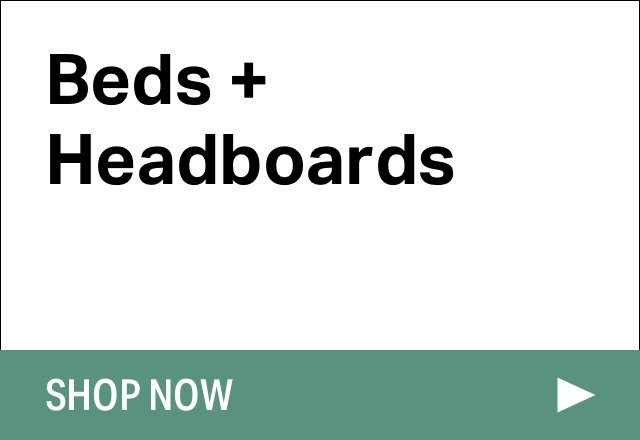 Extra 15% off Beds + Headboards