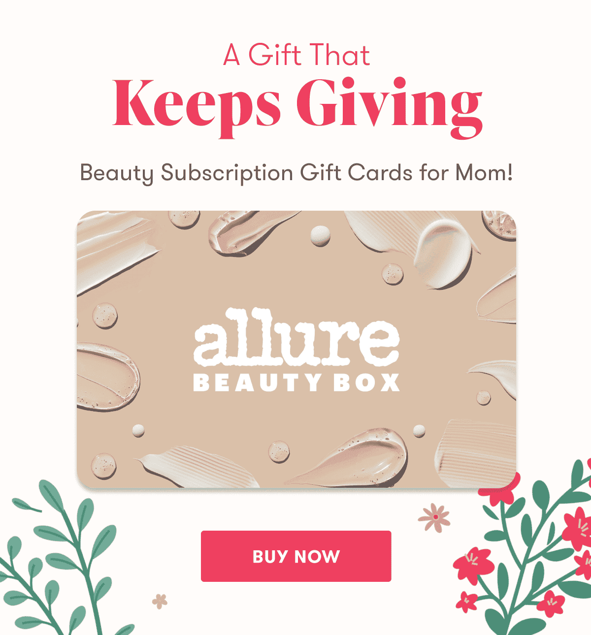 A Gift That Keeps Giving. Beauty Subscription Gift Cards for Mom! Buy now.