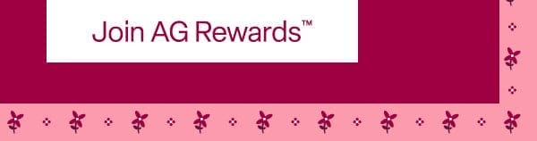 SUB: Join AG Rewards™