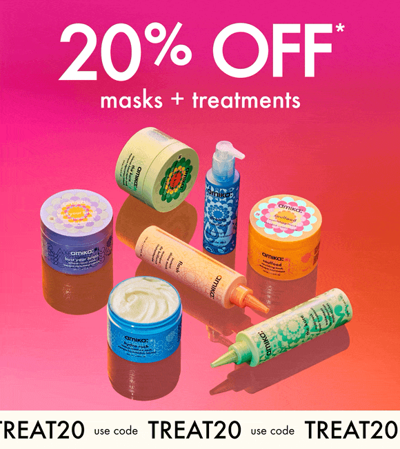 20% off masks + treatments