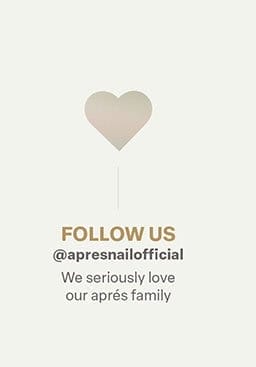 Follow us at @apresnailofficial on Instagram.