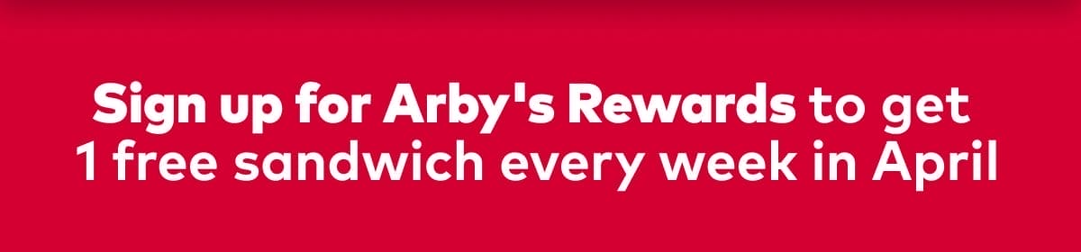 Arby's Rewards Free Sandwich Month