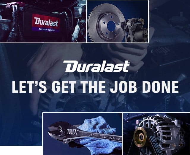 Duralast® | LET'S GET THE JOB DONE